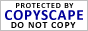 Protected by Copyscape Duplicate Content Detector